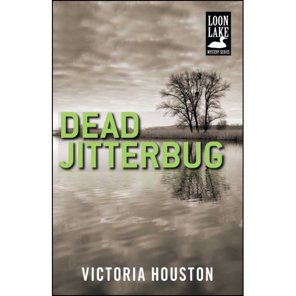 A Loon Lake Mystery: Dead Jitterbug (Series #6) (Paperback)