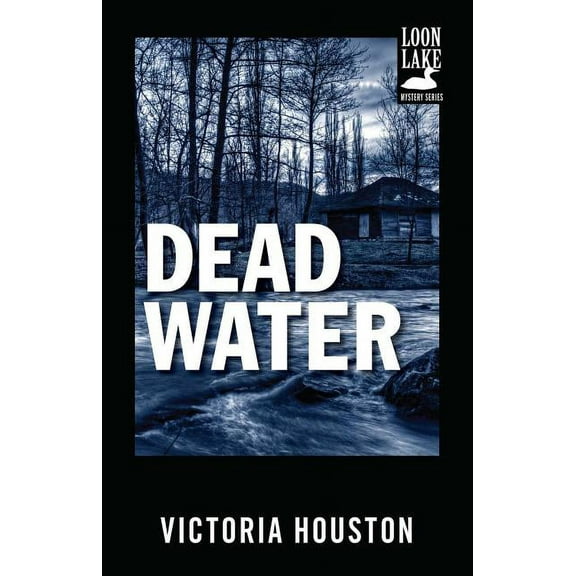 Loon Lake Mystery Dead Water, Book 3, (Paperback)