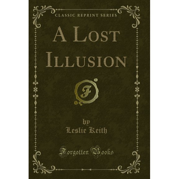 A Lost Illusion (Classic Reprint)