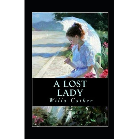 A Lost Lady Annotated