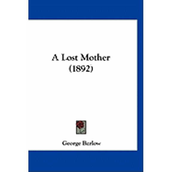 A Lost Mother (1892) (Paperback)