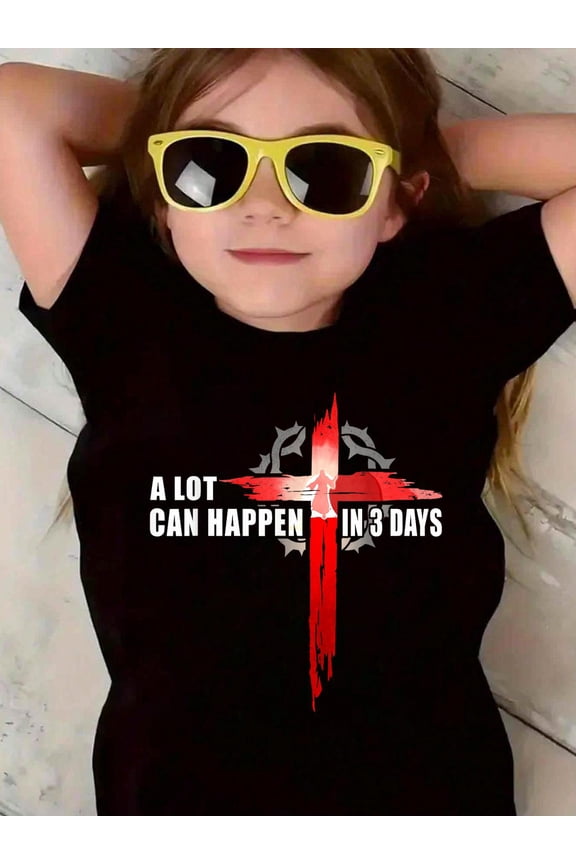A Lot Can Happen In 3 Days Easter Religious Women Men Kids T-Shirt Graphic T-shirts for boys and girls