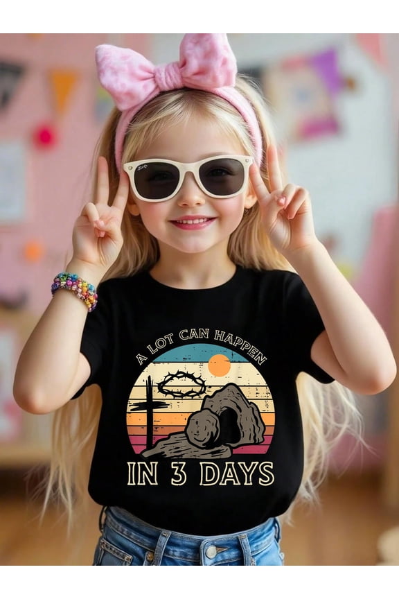 A Lot Can Happen In 3 Days Easter Religious Women Men Kids T-Shirt Graphic T-shirts for boys and girls