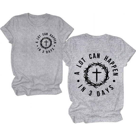 A Lot Can Happen In Three Days Shirt, A Lot Can Happen In 3 Days T-Shirt, Christian 3 Day Grace Shirts Women Man