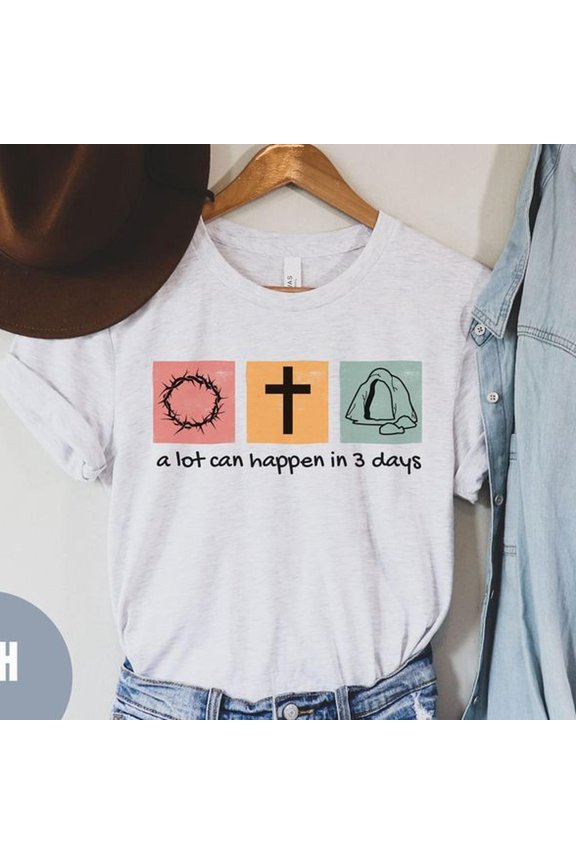 A Lot Can Happen in 3 Days Shirt, Christian Easter Shirt, Happy Easter Shirt, Religious Easter, Jesus Shirt, Easter Gift, Easter Clothing - Etsy UK