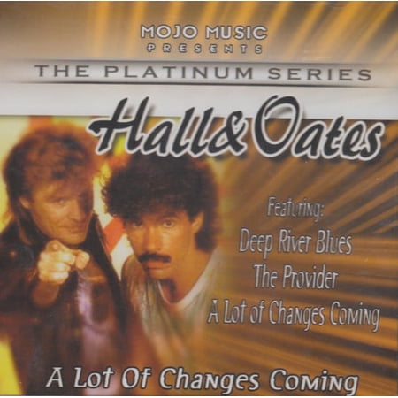 A Lot Of Changes Coming - Hall & Oates