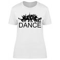 thumbnail image 1 of A Lot Of Dance Poses T-Shirt Women -Image by Shutterstock, Female Large, 1 of 2