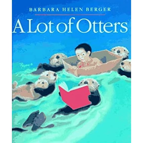 Pre-Owned A Lot of Otters, 9780399229107, 0399229108, Hardcover, 1 edition