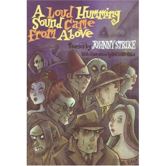 Pre-Owned A Loud Humming Sound Came From Above (Paperback) 0977895203 9780977895205