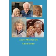 A Love Affair for Life Trust, Admiration, and Respect in Marriage, Paperback