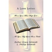 A Love Letter From Your Most High God . . To You, My Spirit Born Child, Paperback