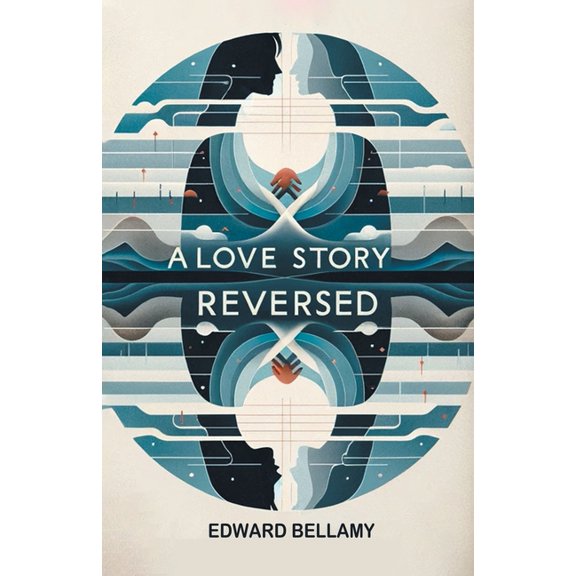 A Love Story Reversed, (Paperback)