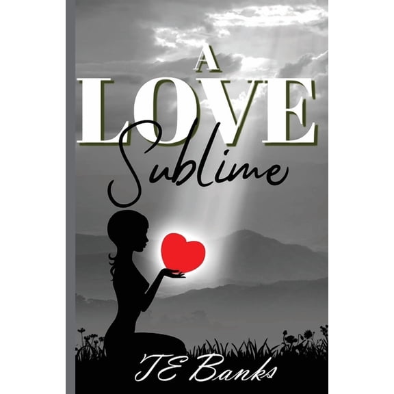 A Love Sublime, (Paperback)