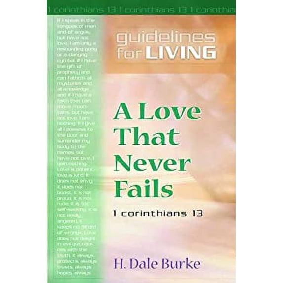 Pre-Owned A Love That Never Fails: 1 Corinthians 13 (Paperback) 0802481981 9780802481986