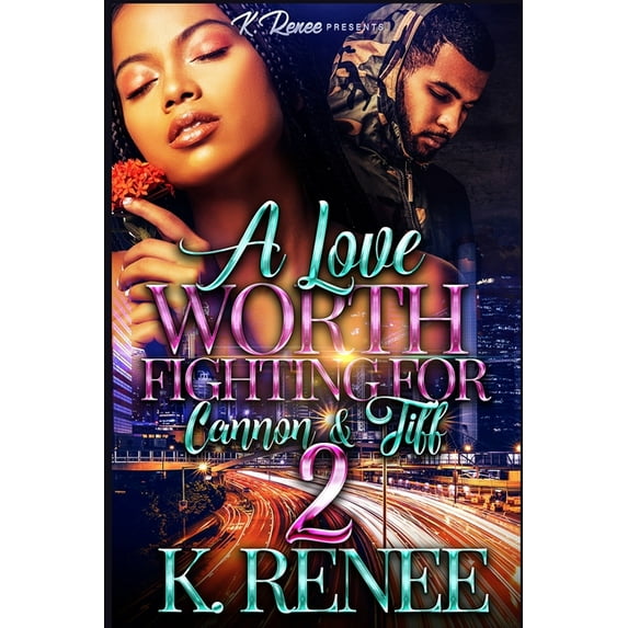 A Love Worth Fighting For: Cannon & Tiff 2, (Paperback)