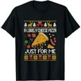 thumbnail image 1 of A Lovely Cheese Pizza Just For Me Alone Home Christmas T-Shirt, 1 of 5