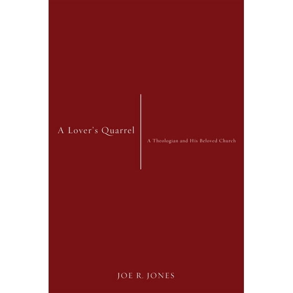 A Lover's Quarrel: A Theologian and His Beloved Church, (Hardcover)