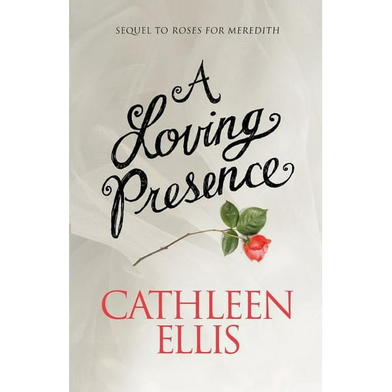 A Loving Presence, (Paperback)