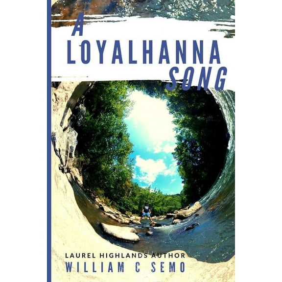 A Loyalhanna Song, (Paperback)
