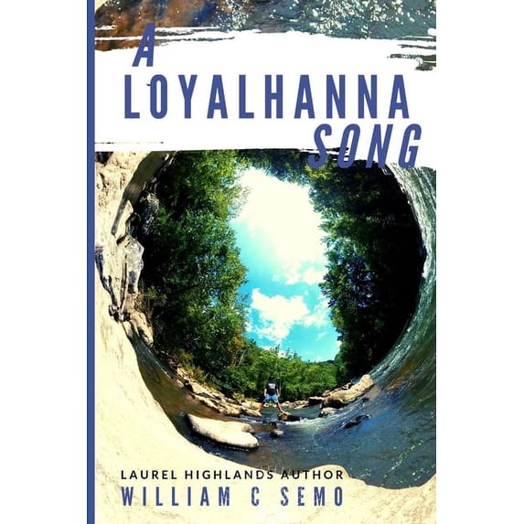 A Loyalhanna Song, (Paperback)