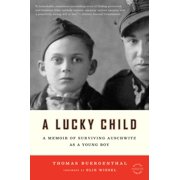 A Lucky Child A Memoir of Surviving Auschwitz as a Young Boy Paperback