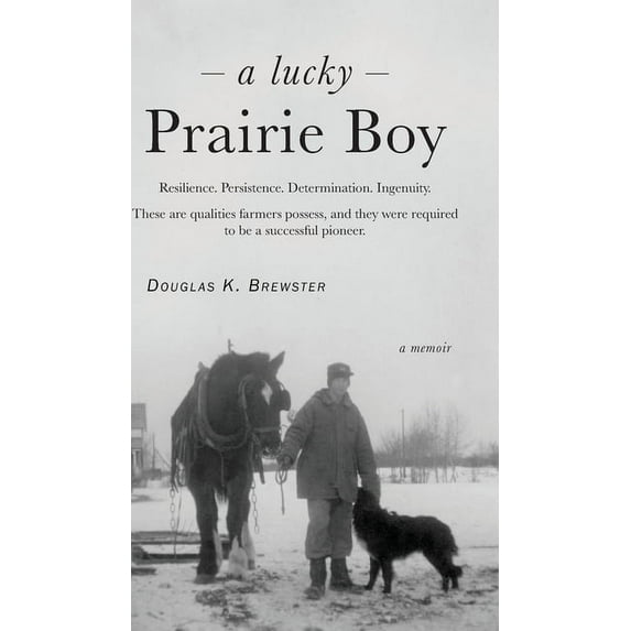 A Lucky Prairie Boy