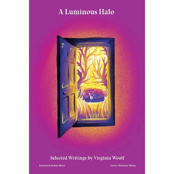 A Luminous Halo: Selected Writings by Virginia Woolf, (Paperback)