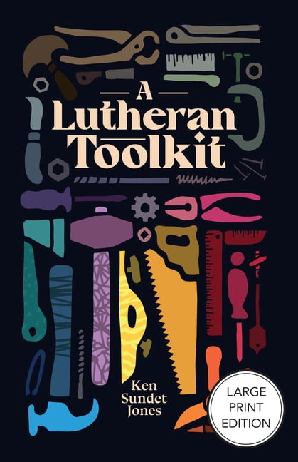 A Lutheran Toolkit, (Paperback)