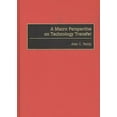 thumbnail image 1 of A Macro Perspective on Technology Transfer, (Hardcover), 1 of 1