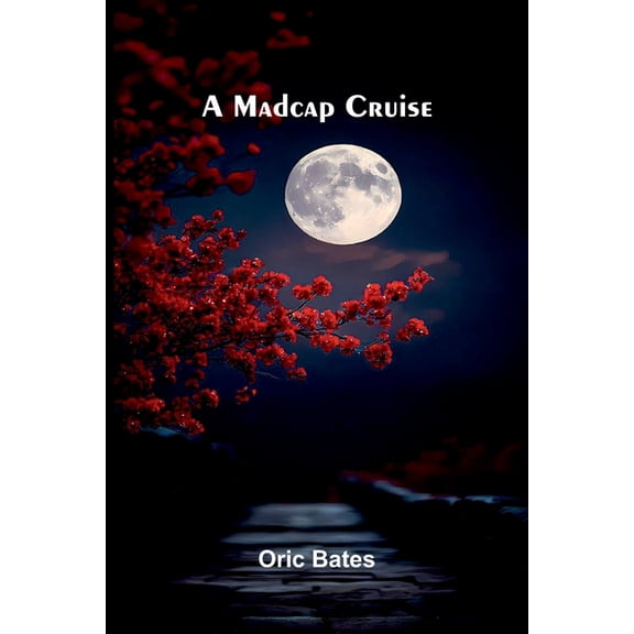 A Madcap Cruise, (Paperback)