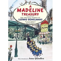 A Madeline Treasury: The Original Stories by Ludwig Bemelmans, (Hardcover)