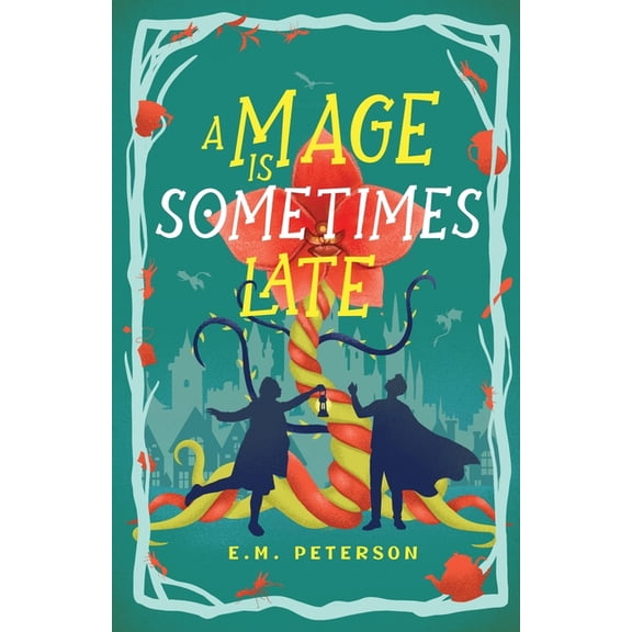 A Mage is Sometimes Late, (Paperback)