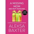 thumbnail image 1 of A Maggie May and Miss Fancypants Mystery A Missing Mom and Mutt Munchies, Book 4, (Paperback), 1 of 1