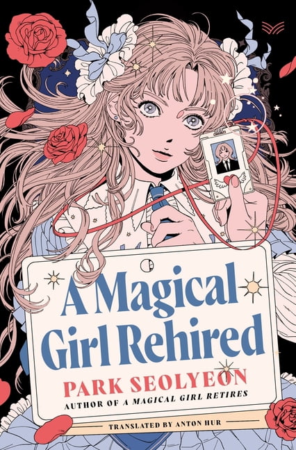 A Magical Girl Rehired, (Hardcover)