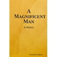 thumbnail image 1 of A Magnificent Man  Paperback  1365804062 9781365804069 Veronica Krug, 1 of 1