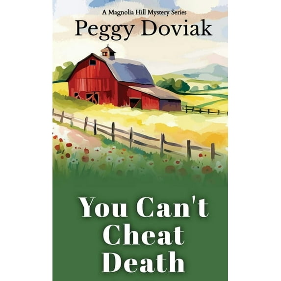 A Magnolia Hill Mystery You Can't Cheat Death, Book 1, (Paperback)