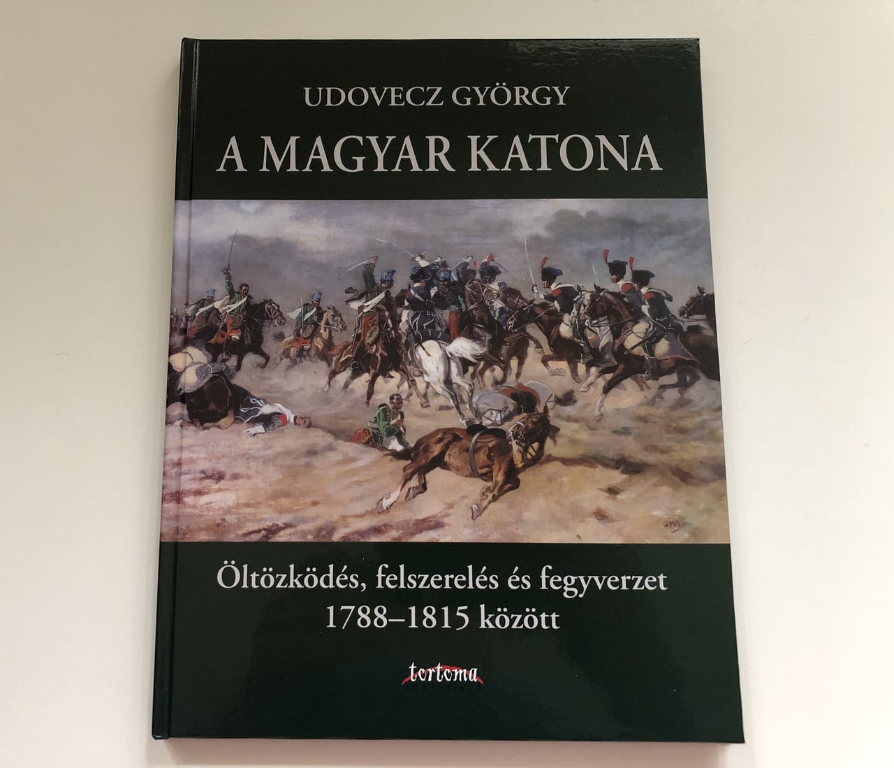 A Magyar katona öltözködés, felszerelés és fegyverzet 1788-1815 között ...