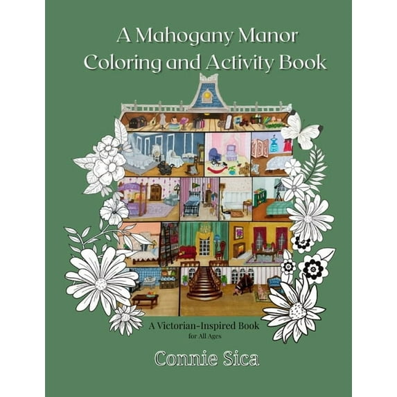 A Mahogany Manor Coloring and Activity Book: A Victorian-Inspired Book for All Ages (Paperback)