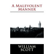 A Malevolent Manner Paperback