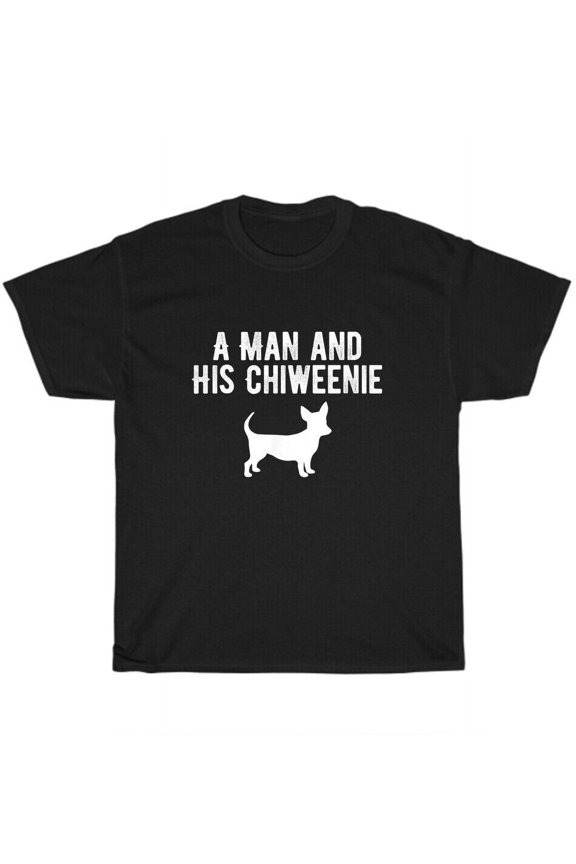 A Man And His Chiweenie T-Shirt Chiweenie Dog Puppy Lover Dad Father Mens Gift