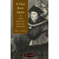 thumbnail image 1 of Man Born Again: A Novel Based on the Life of Saint Thomas More, (Paperback), 1 of 1