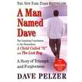 thumbnail image 1 of A Man Named Dave: A Story of Triumph and Forgiveness, (Paperback), 1 of 1