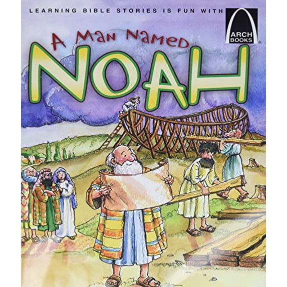 Pre-Owned A Man Named Noah - Arch Books (Paperback) 0758612613 9780758612618