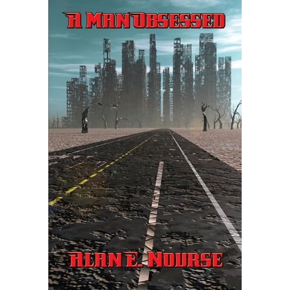 A Man Obsessed: A Positronic Book, (Paperback)