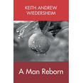 thumbnail image 1 of A Man Reborn, (Paperback), 1 of 1