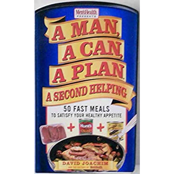 Pre-Owned A Man a Can a Plan 50 Fast Meals to Satisfy Your Healthy Appetite By David Joachim 9781594867828