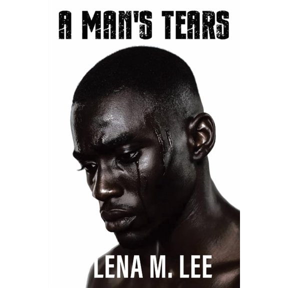 A Man's Tears, (Paperback)