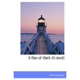 thumbnail image 1 of A Man of Mark [A Novel] (Hardcover), 1 of 1