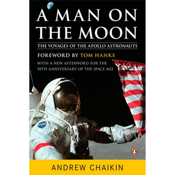 Pre-Owned A Man on the Moon: The Voyages of the Apollo Astronauts (Paperback) 014311235X 9780143112358