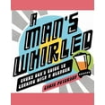 thumbnail image 1 of A Man's Whirled: Every Guy's Guide to Cooking with a Blender, (Paperback), 1 of 1